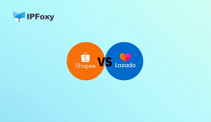 东南亚电商平台对比：Shopee vs Lazada，跨境拓客该如何选择？