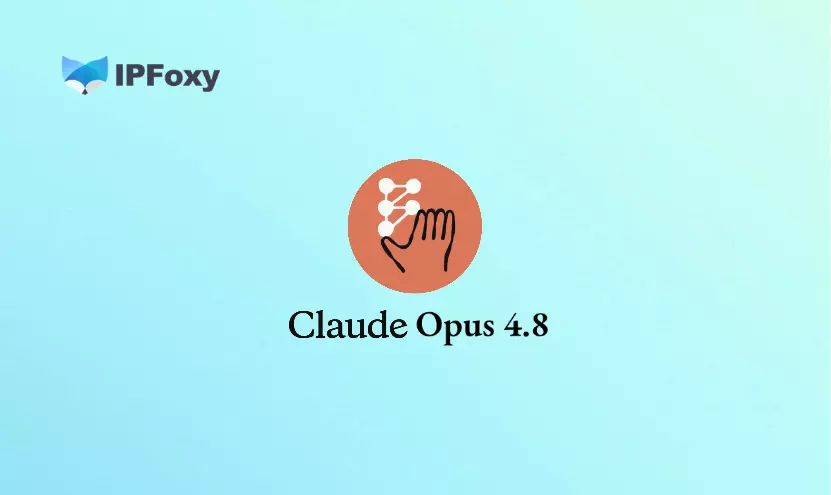 Claude Opus 4.8 正式发布：核心升级、实测对比与迁移指南
