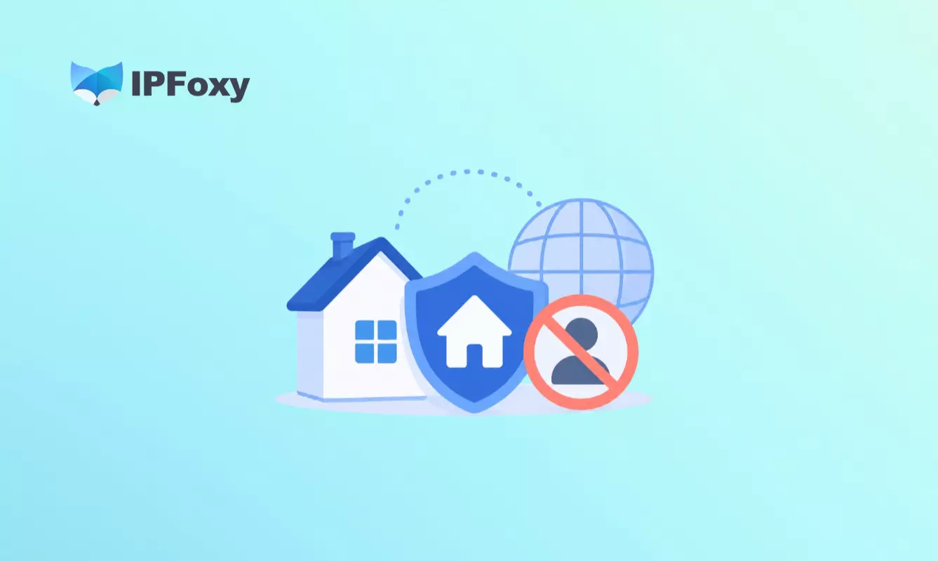 IPFoxy住宅代理IP指南:IP判断与配置教程